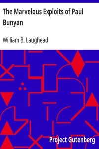 Cover of The Marvelous Exploits of Paul Bunyan