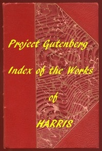 Cover of Index of the Project Gutenberg Works of Joel Chandler Harris