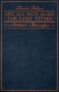 Cover of Twin Tales: Are All Men Alike, and, The Lost Titian