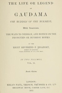 Cover of The Life or Legend of Gaudama, the Buddha of the Burmese (Volume II)