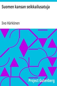 Cover of Suomen kansan seikkailusatuja