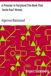 Cover of A Prisoner in Fairyland (The Book That 'Uncle Paul' Wrote)
