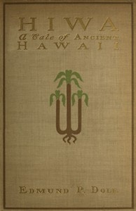 Cover of Hiwa: A Tale of Ancient Hawaii