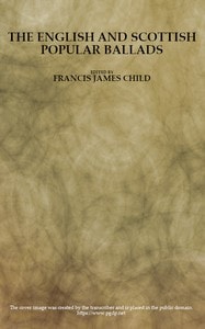 Cover of The English and Scottish popular ballads, volume 3 (of 5)