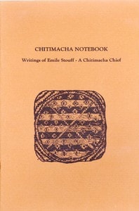 Cover of Chitimacha Notebook: Writings of Emile Stouff—A Chitimacha Chief