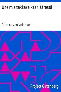 Cover of Unelmia takkavalkean ääressä