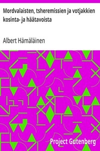 Cover of Mordvalaisten, tsheremissien ja votjakkien kosinta- ja häätavoista