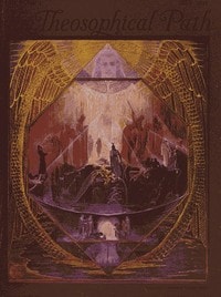 Cover of The Theosophical Path Illustrated Monthly Volume 1, July-December, 1911