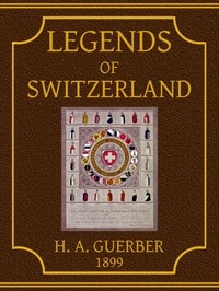 Cover of Legends of Switzerland