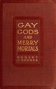 Cover of Gay gods and merry mortals: some excursions in verse