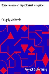 Cover of Koszorú a román népköltészet virágaiból