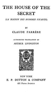 Cover of The House of the Secret (La maison des hommes vivants)
