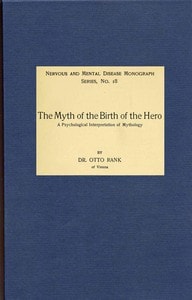 Cover of The Myth of the Birth of the Hero: A psychological interpretation of mythology