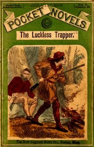 Cover of The luckless trapper; or, The haunted hunter