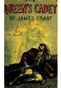 Cover of The Queen's cadet, and other tales