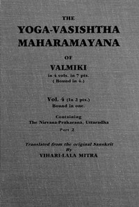 Cover of The Yoga-Vasishtha Maharamayana of Valmiki, Vol. 4 (of 4), Part 2 (of 2)