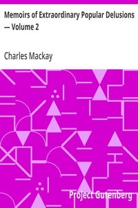 Cover of Memoirs of Extraordinary Popular Delusions — Volume 2