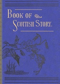 Cover of The book of Scottish story