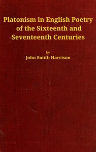 Cover of Platonism in English poetry of the sixteenth and seventeenth centuries