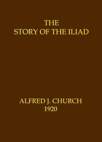 Cover of The story of the Iliad