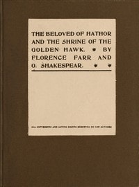 Cover of The beloved of Hathor, and The shrine of the Golden Hawk