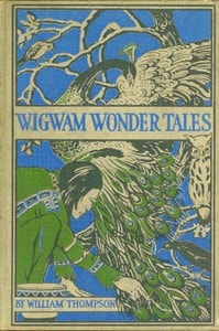 Cover of Wigwam wonder tales