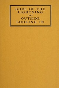 Cover of Gods of the lightning; Outside looking in