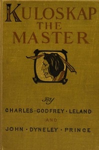 Cover of Kulóskap the master, and other Algonkin poems