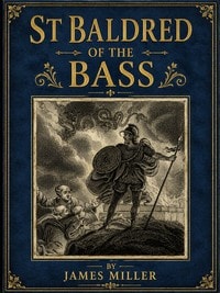 Cover of St Baldred of the Bass, a Pictish legend
