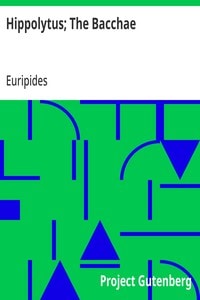 Cover of Hippolytus; The Bacchae