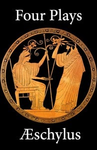 Cover of Four Plays of Aeschylus