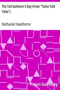 Cover of The Toll Gatherer's Day (From "Twice Told Tales")
