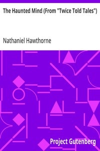 Cover of The Haunted Mind (From "Twice Told Tales")